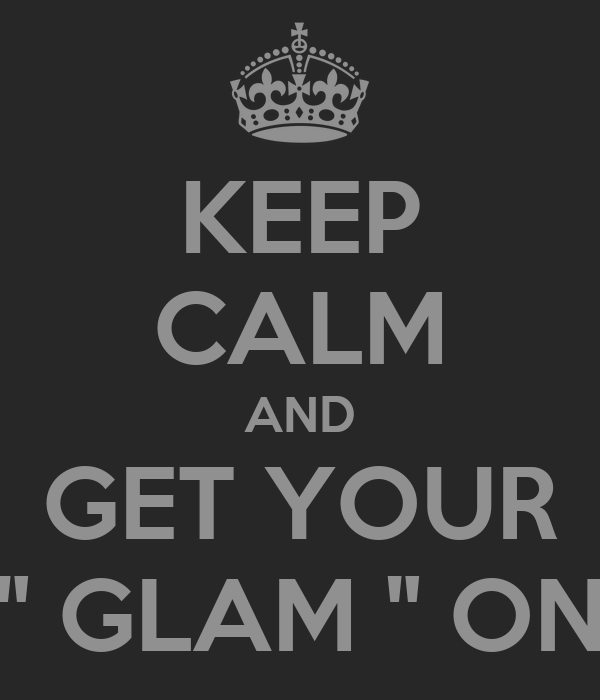 Get Your Glam On photo 1